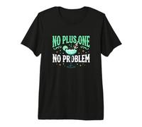 No Plus One No Problem Viaje de Vacaciones para viajeros en Solitario Camiseta Premium