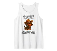 No podrías manejarme Aunque viniera con Instrucciones Camiseta sin Mangas