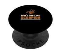 No Poke The Scorpion Funny Scorpion Owner Escorpionólogo PopSockets PopGrip Adhesivo