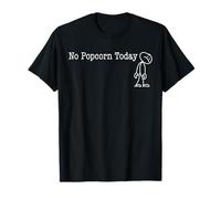 No Popcorn Today Fun Humor for Movie snack pause Camiseta
