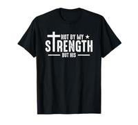 No por mi Fuerza, Sino por la suya Camiseta