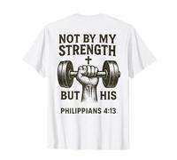 No por mi Fuerza Sino por la suya - Versículo bíblico del Camiseta