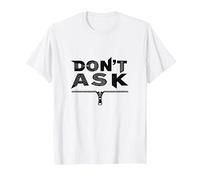 No preguntes tipografía Cremallera Arte gráfico Camiseta, Hombre, Blanco, 3XL