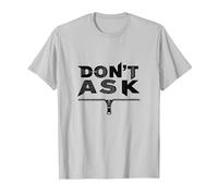 No preguntes tipografía Cremallera Arte gráfico Camiseta, Hombre, Plata, 3XL