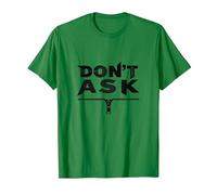 No preguntes tipografía Cremallera Arte gráfico Camiseta, Hombre, Verde Kelly, S