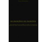 No Princípio Do Princípio (ebook)