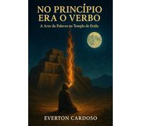 No Princípio era o Verbo: A Arte da Palavra no Templo de Eridu (Mistérios Sumerianos)