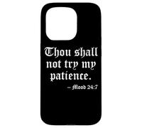 No probarás mi Estado de ánimo de Paciencia 24:7 Carcasa para iPhone 15 Pro