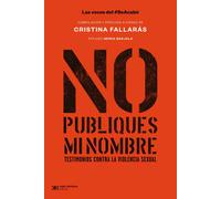 No publiques mi nombre testimonios contra la violencia sexual