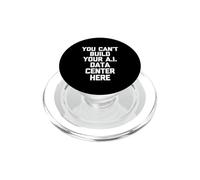 No Puede Construir su Centro de Datos de IA aquí - Dicho Divertido PopSockets PopGrip para MagSafe