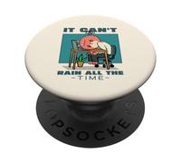 No Puede llover Todo el Tiempo (Declaración de Espera y Tristeza) PopSockets PopGrip Adhesivo