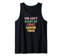 No Puedes Asustarme, He Vencido Al Cáncer Dos Veces Camiseta sin Mangas