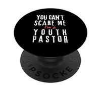 No Puedes Asustarme, Soy un Pastor de jóvenes, Regalo de fe Cristiana PopSockets PopGrip Adhesivo