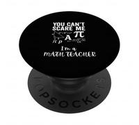 no Puedes Asustarme Soy un Profesor de matemáticas educador Divertido PopSockets PopGrip Adhesivo