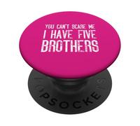 No puedes asustarme, tengo cinco hermanos que coinciden de forma divertida PopSockets PopGrip Adhesivo