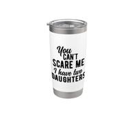 No puedes asustarme, tengo dos hijas Funny Vintage Vaso térmico de acero inoxidable de doble pared