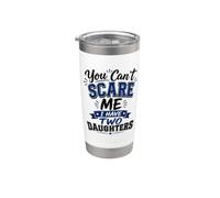 No puedes asustarme Tengo dos hijas Mamá Papá de niñas Vaso térmico de acero inoxidable de doble pared