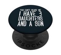 No Puedes Asustarme Tengo Tres Hijas y un Hijo PopSockets PopGrip Adhesivo