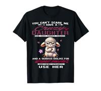 no Puedes Asustarme Tengo una Hija Loca Camiseta