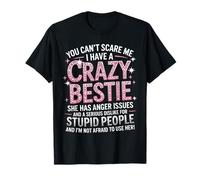 No puedes asustarme, tengo una mejor amiga loca - Best Friend Bff Camiseta