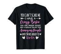 No puedes asustarme, tengo una mejor amiga loca para el Día de la Amistad Camiseta