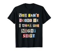 No Puedes Asustarme Trabajo el Trabajador de Las últimas Horas Camiseta