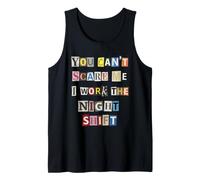 No Puedes Asustarme Trabajo el Trabajador de Las últimas Horas Camiseta sin Mangas