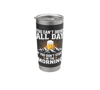 No puedes beber todo el día cerveza Humor Diseño Vaso térmico de acero inoxidable de doble pared