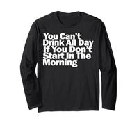 No Puedes Beber Todo el día si no empiezas por la mañana Manga Larga