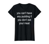 No Puedes Comer pudín Camiseta gráfica económica, Mujer, Negro, L