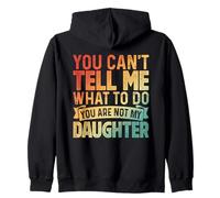 No Puedes darme órdenes, no es el Humor de mi Hija Sudadera con Capucha
