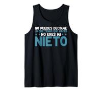 No Puedes Decirme Lo Que Tengo Que Hacer No Eres Mi De Nieto Camiseta sin Mangas