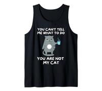 No Puedes Decirme Lo Que Tengo Que Hacer. No Eres Mi Gato. Camiseta sin Mangas