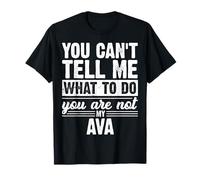 No Puedes decirme qué Hacer, no Eres mi AVA Funny Camiseta