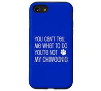 No Puedes decirme qué Hacer No Eres mi Chiweenie Carcasa para iPhone SE (2020) / 7/8