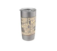 No puedes decirme qué hacer No eres mi hija Vaso térmico de acero inoxidable de doble pared
