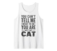 No Puedes decirme Que lo Haga, no Eres mi Gato Camiseta sin Mangas