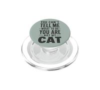 No Puedes decirme Que lo Haga, no Eres mi Gato PopSockets PopGrip para MagSafe