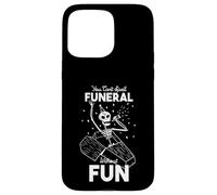 NO Puedes DESPELL Funeral SIN DIVERSIÓN Esqueleto Meme ataúd Carcasa para iPhone 15 Pro MAX
