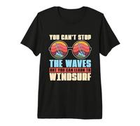 No Puedes Detener Las Olas, Pero Puedes Hacer Surf Windsurf Camiseta Premium