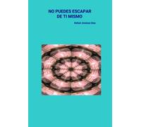 NO PUEDES ESCAPAR DE TI MISMO