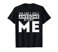 No Puedes Escribir Genial sin mí Frase Divertida Camiseta