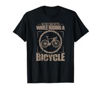 No Puedes Estar Triste Mientras montas en Bicicleta Camiseta