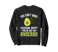 No Puedes Hacer Felices a Todos No Eres un Aguacate Sudadera