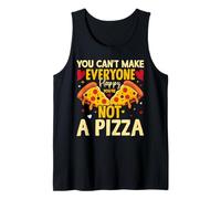 No Puedes Hacer Felices a Todos No Eres una Pizza Camiseta sin Mangas