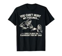 No Puedes herir mis Sentimientos, solía sostener una Linterna, papá Camiseta