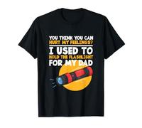 No Puedes herir mis Sentimientos utilizados para sostener la Linterna papá Camiseta