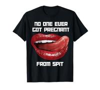 No puedes quedar embarazada de escupir humor divertido y lindo Camiseta