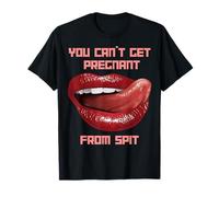 No puedes quedar embarazada de escupir humor divertido y lindo Camiseta