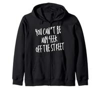 No Puedes Ser Un Friki Cualquiera De La Calle. Sudadera con Capucha
